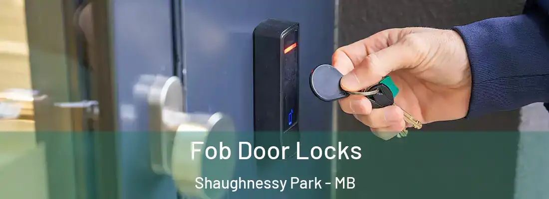  Fob Door Locks Shaughnessy Park - MB