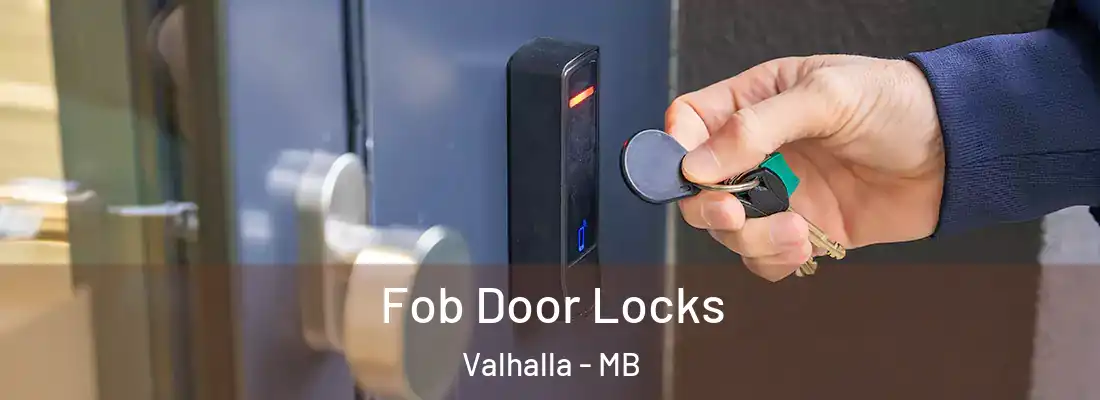  Fob Door Locks Valhalla - MB