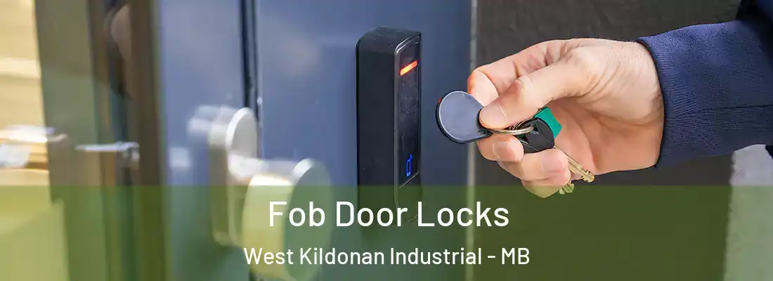 Fob Door Locks West Kildonan Industrial - MB