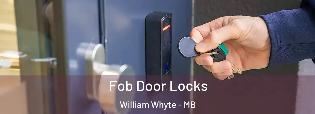  Fob Door Locks William Whyte - MB