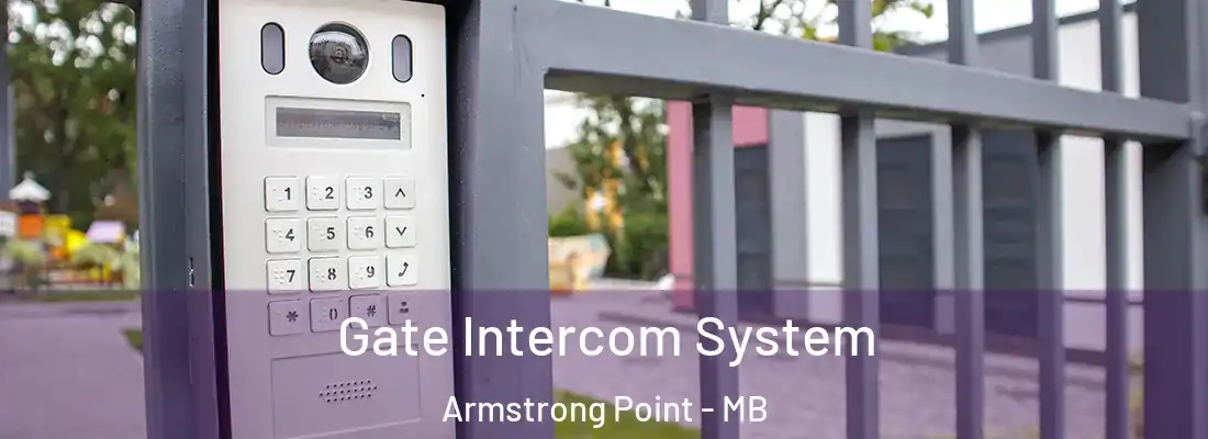  Gate Intercom System Armstrong Point - MB