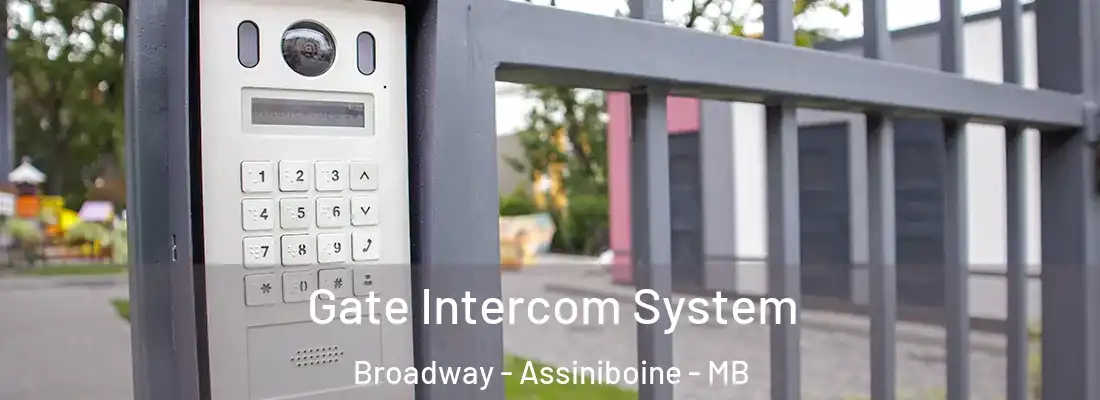  Gate Intercom System Broadway - Assiniboine - MB