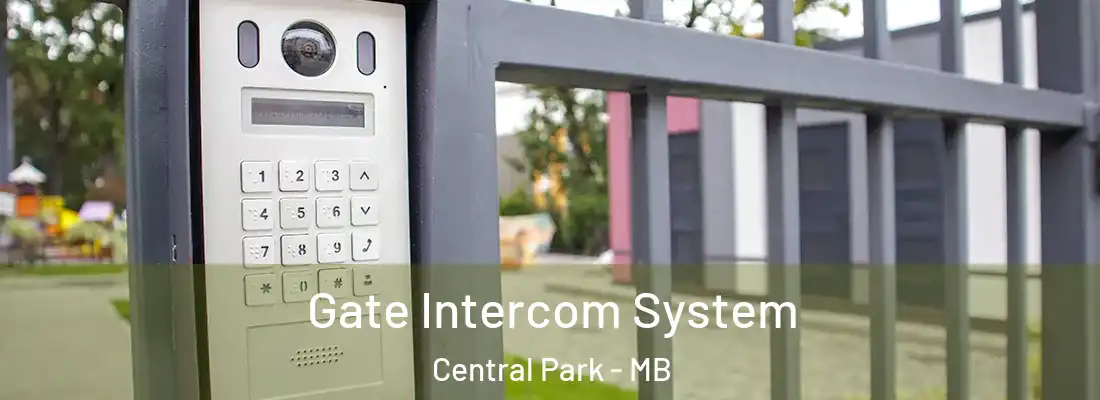  Gate Intercom System Central Park - MB