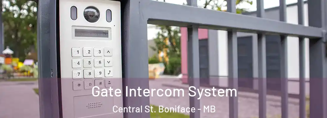  Gate Intercom System Central St. Boniface - MB