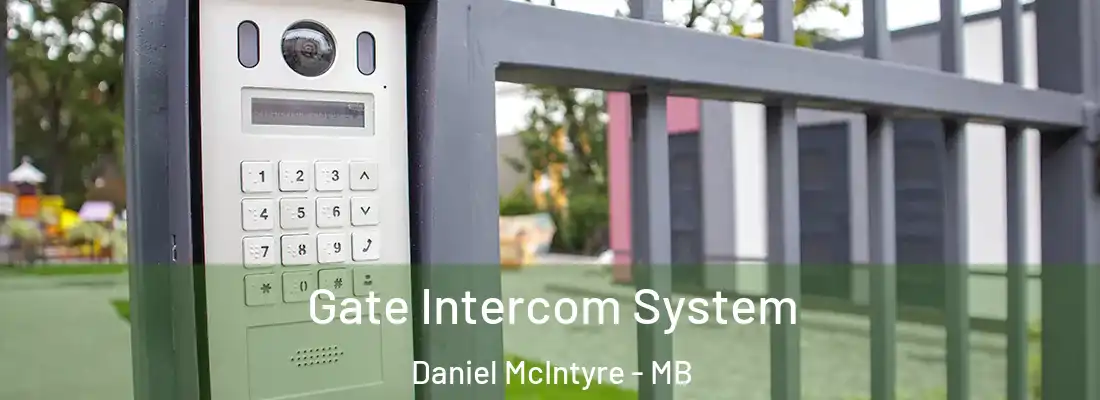  Gate Intercom System Daniel McIntyre - MB