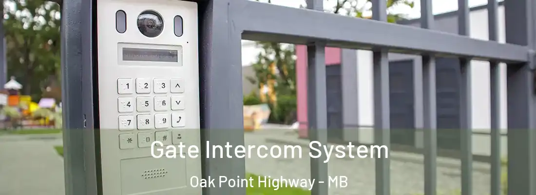  Gate Intercom System Oak Point Highway - MB