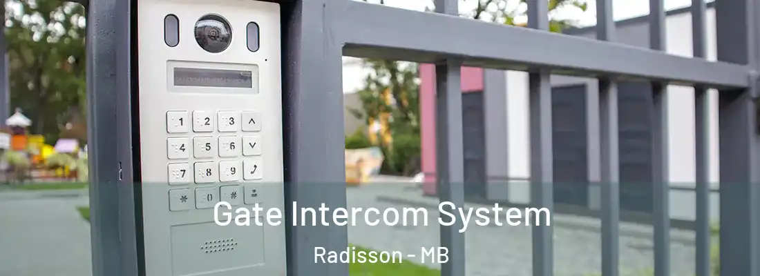  Gate Intercom System Radisson - MB