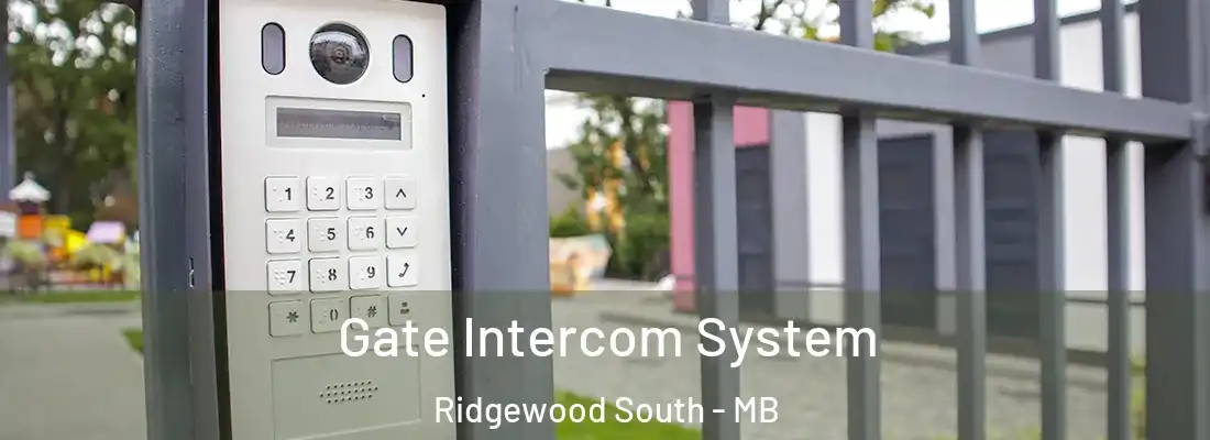  Gate Intercom System Ridgewood South - MB