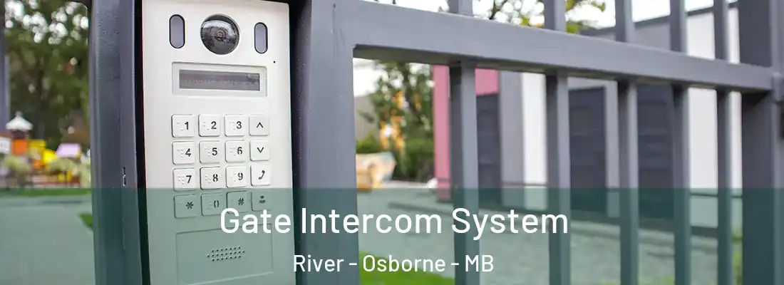  Gate Intercom System River - Osborne - MB