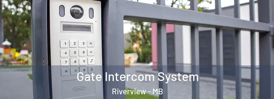  Gate Intercom System Riverview - MB