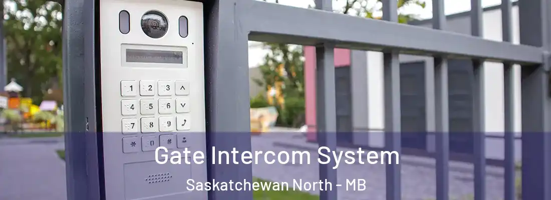  Gate Intercom System Saskatchewan North - MB