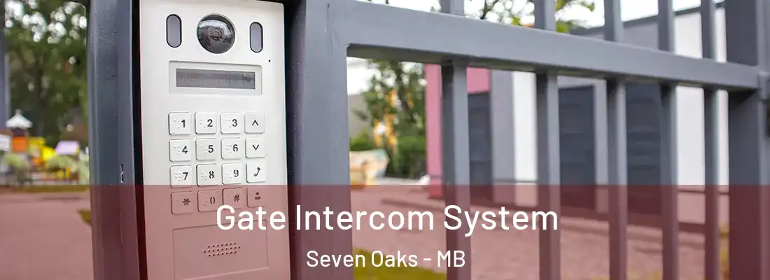  Gate Intercom System Seven Oaks - MB