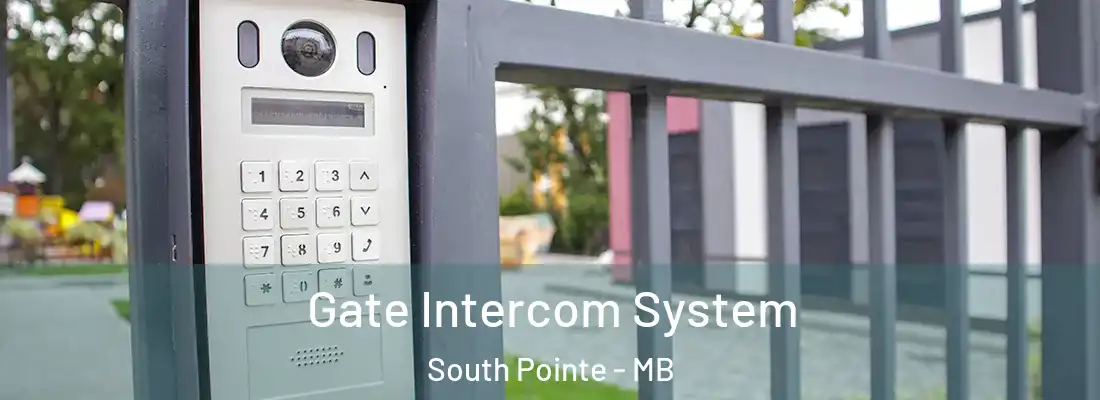  Gate Intercom System South Pointe - MB