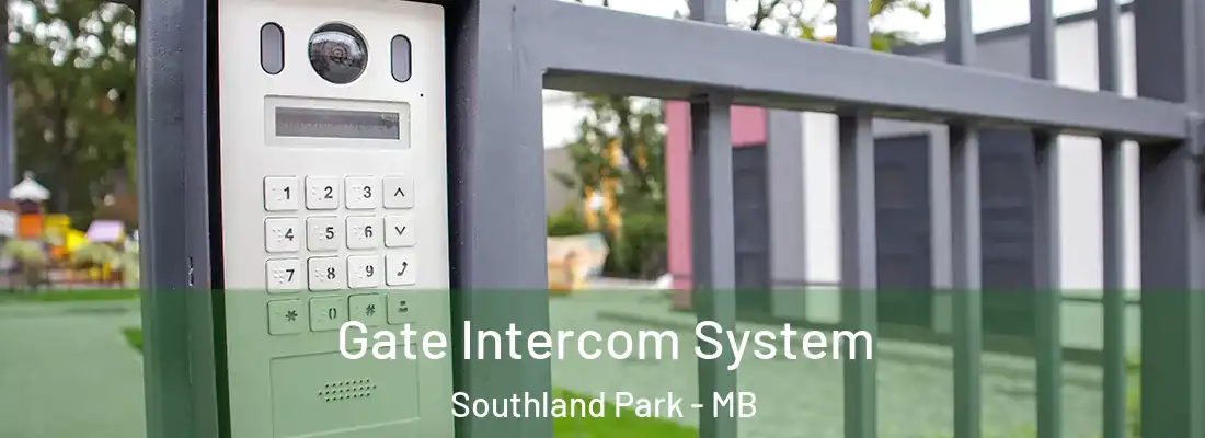  Gate Intercom System Southland Park - MB