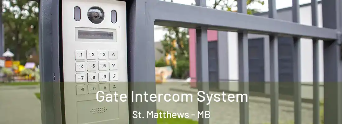  Gate Intercom System St. Matthews - MB