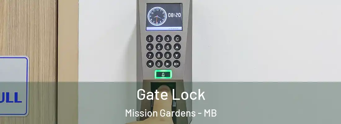  Gate Lock Mission Gardens - MB