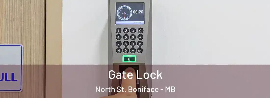 Gate Lock North St. Boniface - MB