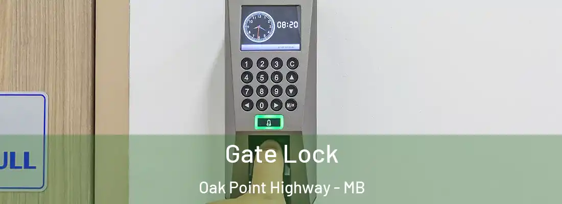  Gate Lock Oak Point Highway - MB