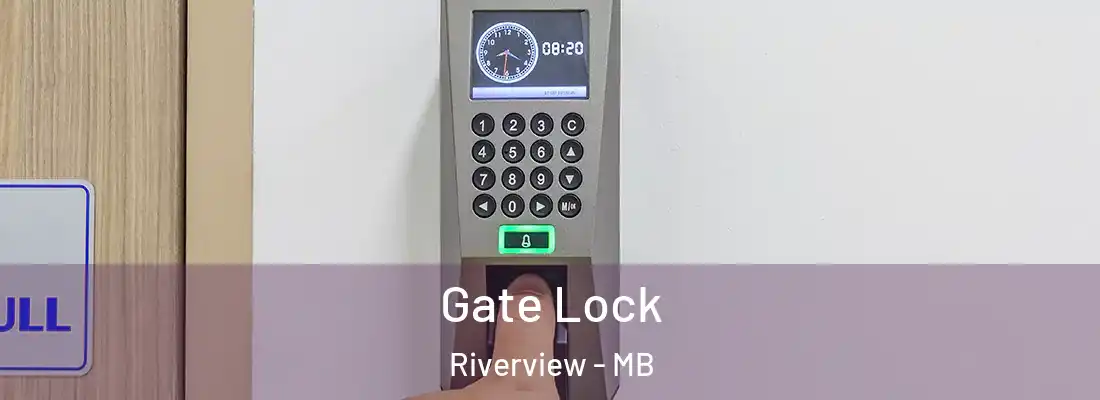 Gate Lock Riverview - MB