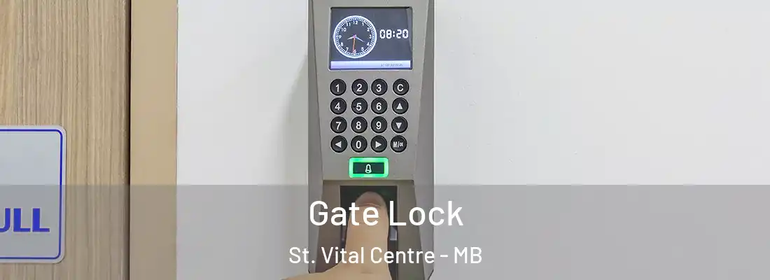  Gate Lock St. Vital Centre - MB