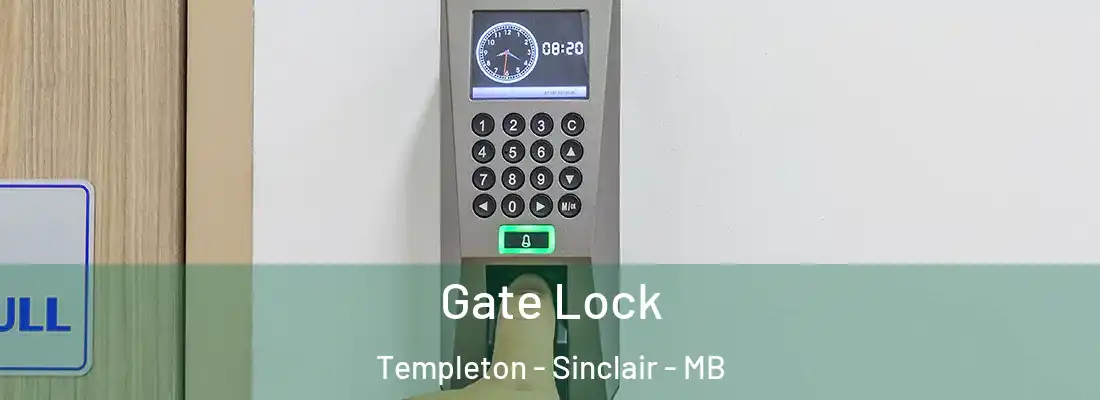  Gate Lock Templeton - Sinclair - MB