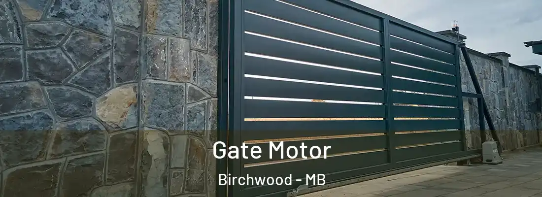  Gate Motor Birchwood - MB