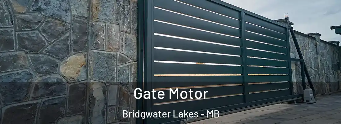  Gate Motor Bridgwater Lakes - MB