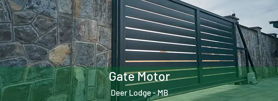  Gate Motor Deer Lodge - MB
