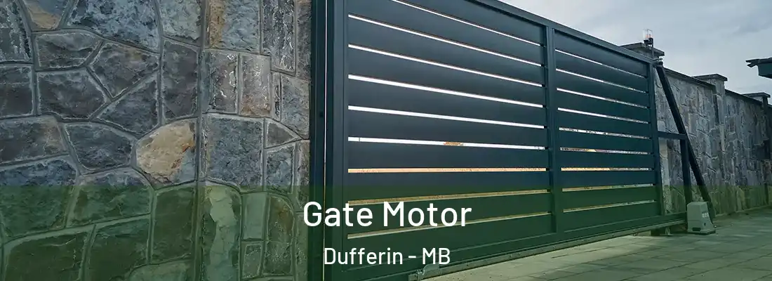  Gate Motor Dufferin - MB