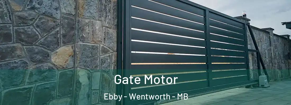  Gate Motor Ebby - Wentworth - MB