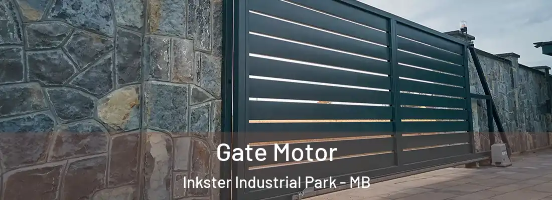  Gate Motor Inkster Industrial Park - MB