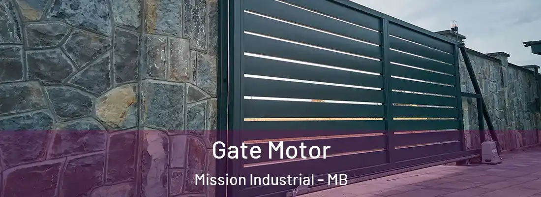  Gate Motor Mission Industrial - MB