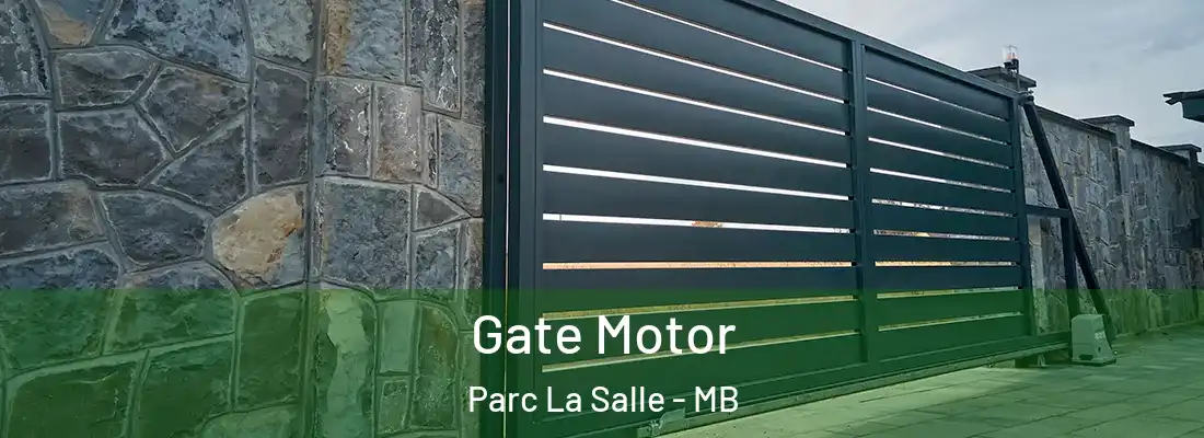  Gate Motor Parc La Salle - MB