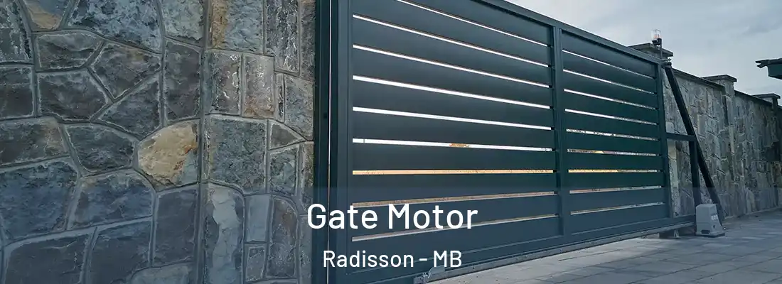  Gate Motor Radisson - MB
