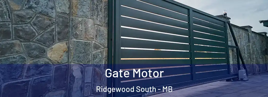  Gate Motor Ridgewood South - MB
