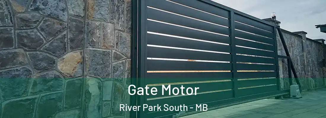  Gate Motor River Park South - MB
