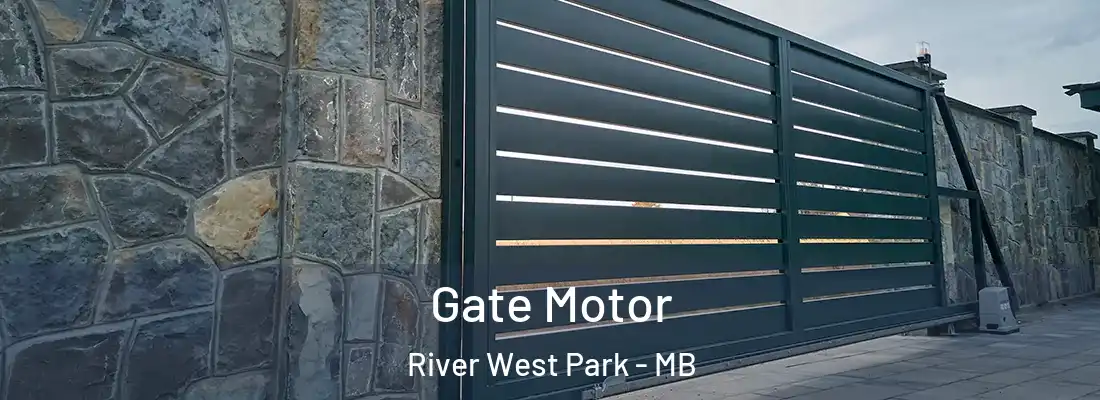  Gate Motor River West Park - MB