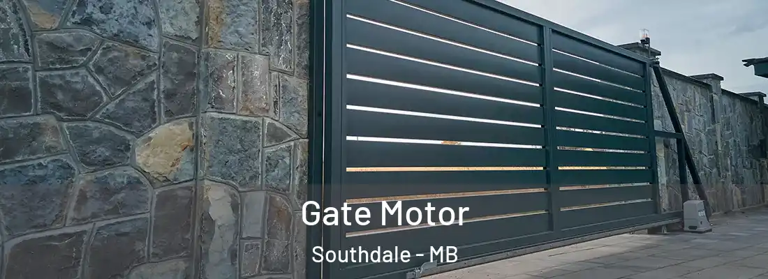  Gate Motor Southdale - MB