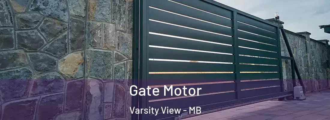  Gate Motor Varsity View - MB