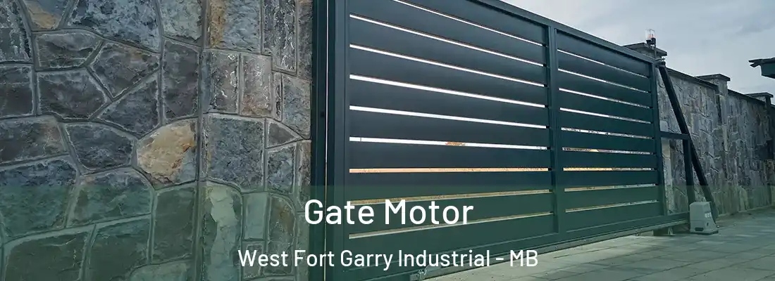  Gate Motor West Fort Garry Industrial - MB