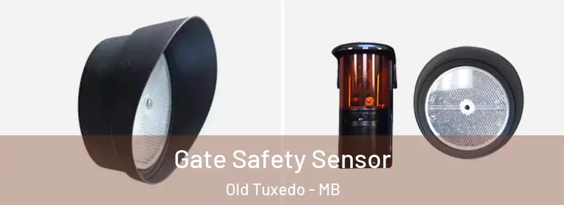  Gate Safety Sensor Old Tuxedo - MB