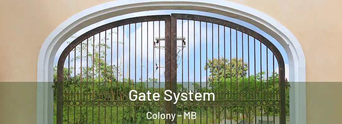  Gate System Colony - MB