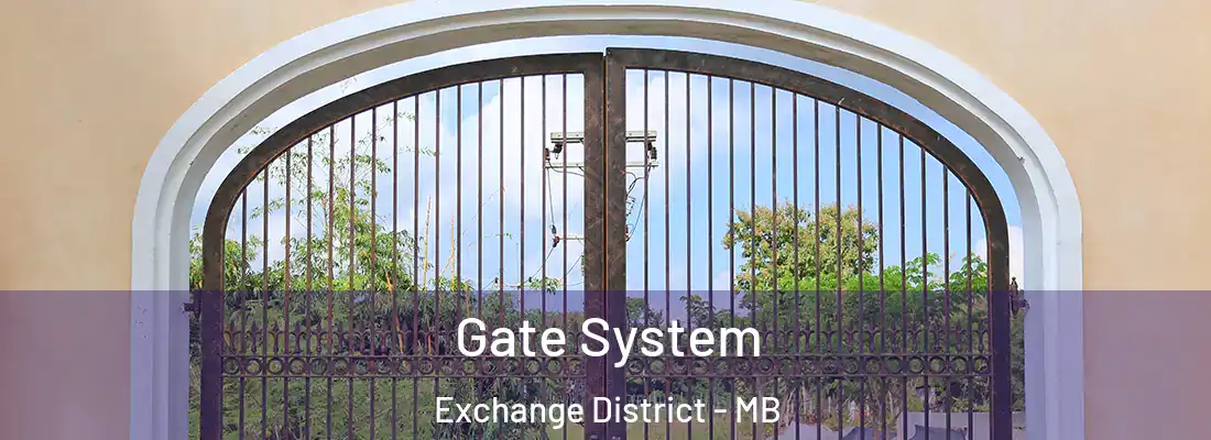 Gate System Exchange District - MB