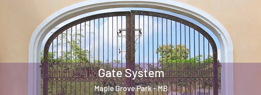  Gate System Maple Grove Park - MB
