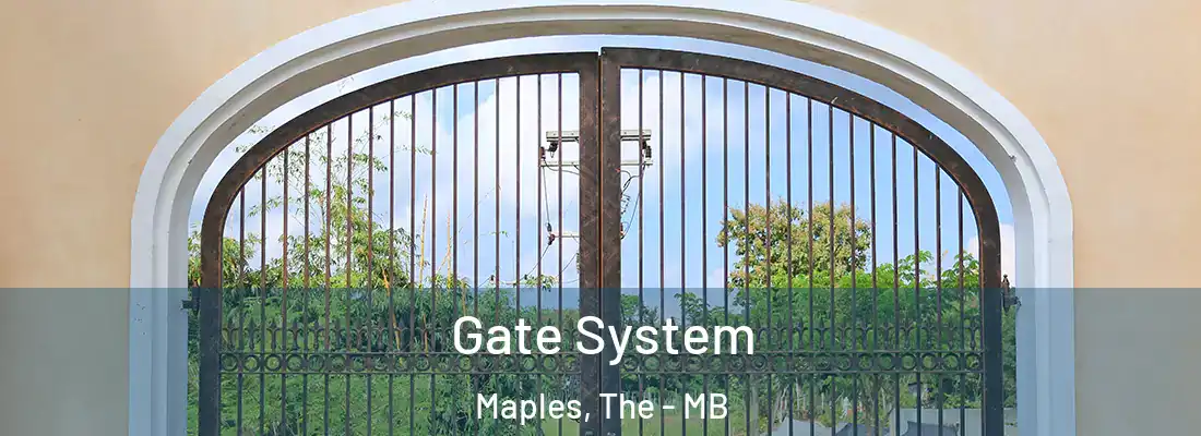  Gate System Maples, The - MB