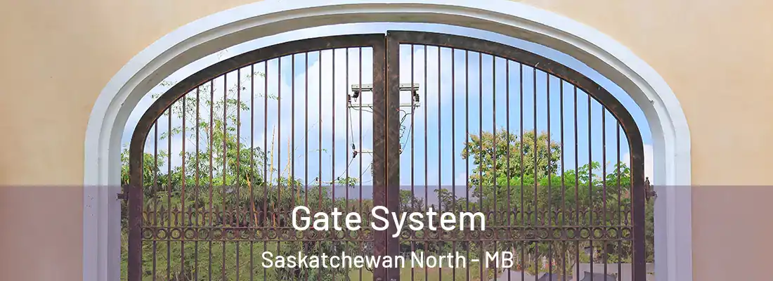  Gate System Saskatchewan North - MB