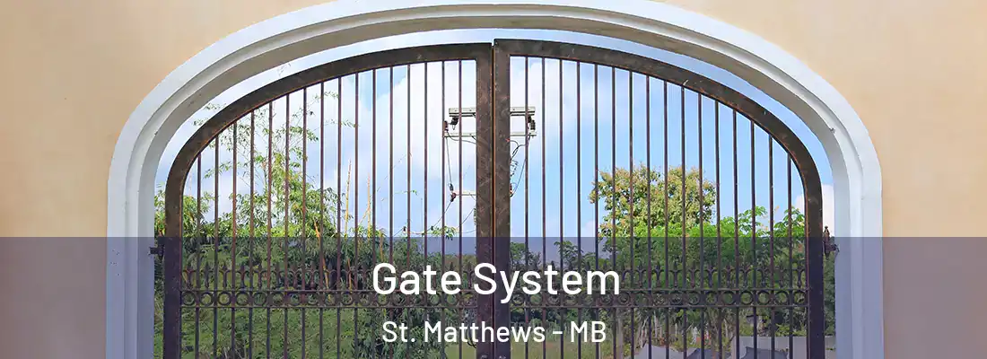  Gate System St. Matthews - MB