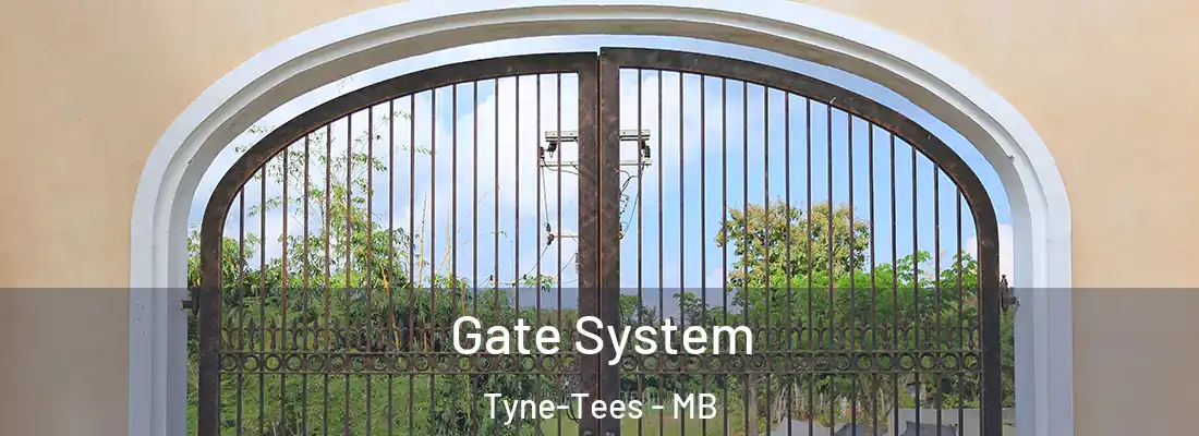  Gate System Tyne-Tees - MB