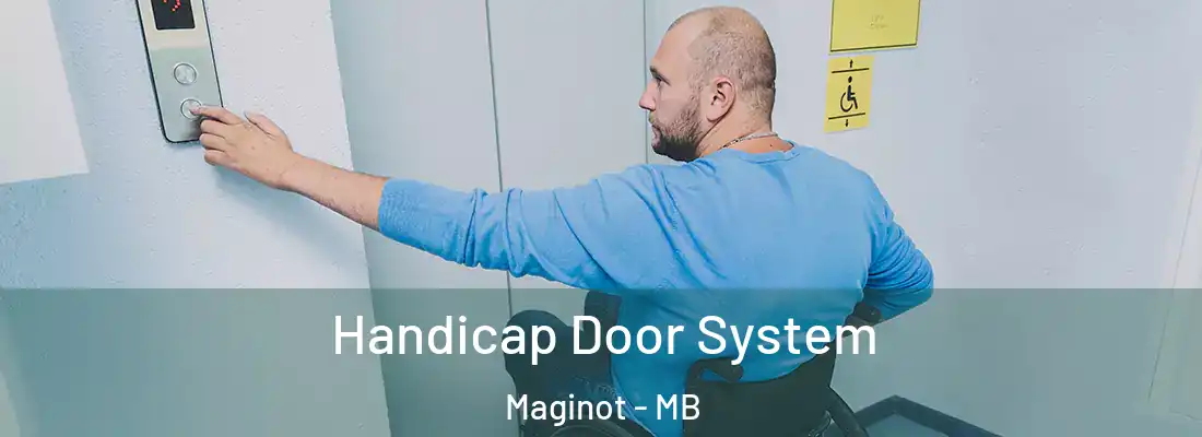  Handicap Door System Maginot - MB
