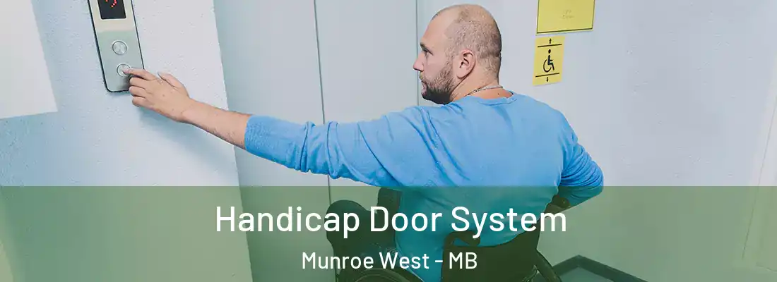  Handicap Door System Munroe West - MB